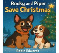 Rocky and Piper Save Christmas