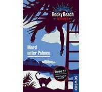 Rocky Beach Crimes. Mord unter Palmen: Victor Hugenay ermittelt