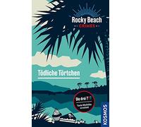 Rocky Beach Crimes. Tödliche Törtchen: Tante Mathilda ermittelt