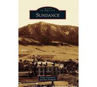 Rocky Courchaine Pam Thompson Sundance (Tascabile) Images of America
