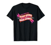 Rocky Horror Show Stay Sane Inside Insanity Columbia Citazione Maglietta