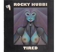 Rocky Hubbi - Tired Of Toein' The Line