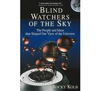 Rocky Kolb Blind Watchers Of The Sky (Tascabile)