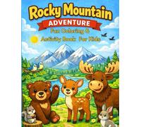 Rocky Mountain Adventure: Fun Coloring & Activity Book for Kids