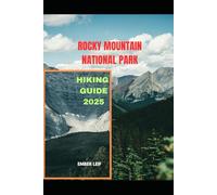 ROCKY MOUNTAIN NATIONAL PARK HIKING GUIDE 2025