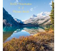 Rocky Mountains A - Z Picture Book