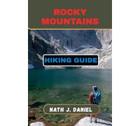 ROCKY MOUNTAINS HIKING GUIDE