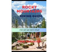 ROCKY MOUNTAINS HIKING GUIDE