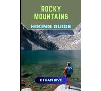 ROCKY MOUNTAINS HIKING GUIDE: 58