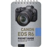 Rocky Nook Canon EOS R6: Pocket Guide (Anello, filo)