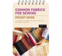 Rocky Nook Common Fabrics for Sewing: Pocket Guide (Anello, filo)