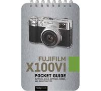 Rocky Nook Fujifilm X100VI: Pocket Guide (Anello, filo)