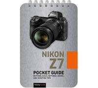 Rocky Nook Nikon Z7: Pocket Guide (Anello, filo)