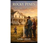 Rocky Pines: Passing of the Reins