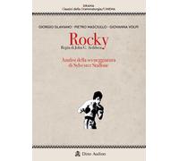 Rocky. Regia di John G. Avildsen. Analisi della sceneggiatura di Sylvester...