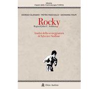 Rocky. Regia di John G. Avildsen. Analisi della sceneggiatura di Sylvester Stallone