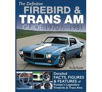Rocky Rotella The Definitive Firebird & Trans Am Guide (Tascabile)