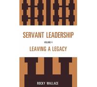 Rocky Wallace Servant Leadership (Copertina rigida)