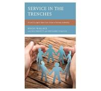 Rocky Wallace Service in the Trenches (Tascabile)