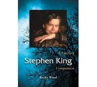 Rocky Wood Stephen King (Tascabile) McFarland Literary Companions