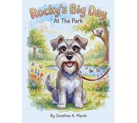 Rocky's Big Day at the Park: A Bedtime Story