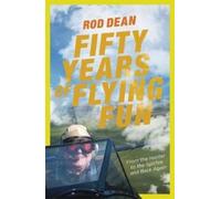 Rod Dean Fifty Years of Flying Fun (Copertina rigida)