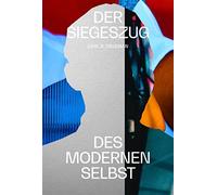 Rod Dreher Carl Der Siegeszug des modernen Selbst: Kulturelle (Copertina rigida)
