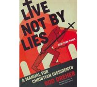 Rod Dreher Live Not by Lies (Copertina rigida)