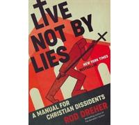 Rod Dreher Live Not by Lies (Copertina rigida)