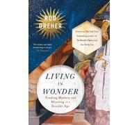 Rod Dreher Living in Wonder (Tascabile)