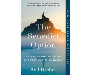 Rod Dreher The Benedict Option (Tascabile)