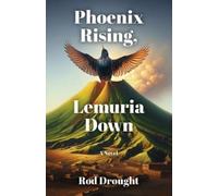 Rod Drought Phoenix Rising, Lemuria Down (Tascabile)