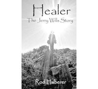 Rod E Haberer Healer (Tascabile)