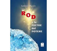 Rod e le pietre del potere