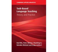Rod Ellis Natsuko Shintani Shaofeng Li Peter Skehan Task-Based Lang (Tascabile)