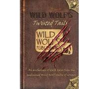 Rod Glenn Poppet C W Lovatt Wild Wolf's Twisted Tails (Tascabile)