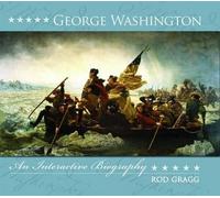 Rod Gragg George Washington: an Interactive Biography (Copertina rigida)