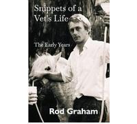 Rod Graham Snippets of a Vet's Life (Tascabile) Snippets