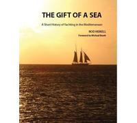 Rod Heikell Gift of a Sea (Copertina rigida)
