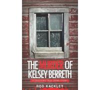 Rod Kackley The Murder of Kelsey Berreth (Tascabile)