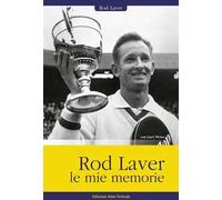 Rod Laver, le mie memorie