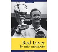 Rod Laver, le mie memorie