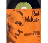 ROD MCKUEN - SOLDIERS WHO WANT TO BE HEROES 7 INCH (7" VINYL 45) UK WARNER