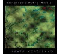 Rod Modell & Michael Mantra - Sonic Continuum (US Import)