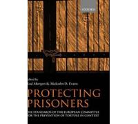 Rod Morgan Malcolm D. Evans Protecting Prisoners (Copertina rigida)
