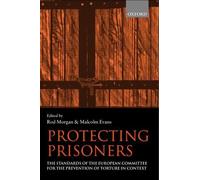 Rod Morgan Malcolm D. Evans Protecting Prisoners (Copertina rigida)