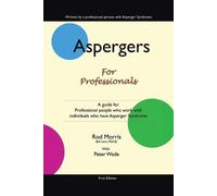 Rod Morris Aspergers for Professionals (Tascabile)