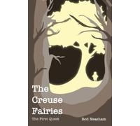 Rod Neasham The Creuse Fairies (Tascabile)