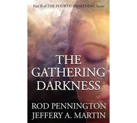 Rod Pennington Jeffery The Gathering Darkness (The Fourth Awakening (Tascabile)