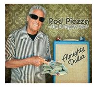 ROD PIAZZA AND THE ALL MIGHTY FLYERS - ALMIGHTY DOLLAR